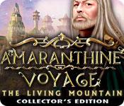 Amaranthine Voyage The Living Mountain